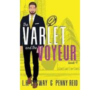 L H Cosway Penny Reid The Varlet and the Voyeur (Tascabile)