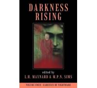 L H Maynard M P N Sims Darkness Rising Volume 4 (Tascabile)