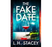 L. H. Stacey The Fake Date (Tascabile)