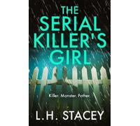 L. H. Stacey The Serial Killer's Girl (Tascabile)