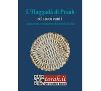 L’Haggadà di Pesah ed i suoi canti