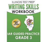 L. Hawas ILLINOIS TEST PREP Writing Skills Workbook IAR Guided Pract (Tascabile)