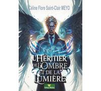 L’HÉRITIER DE L’OMBRE ET DE LA LUMIÈRE