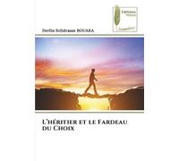 L’héritier et le Fardeau du Choix