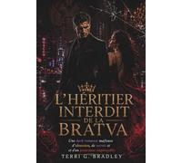 L’Héritier interdit de la Bratva: Une dark romance mafieuse d’obsession, de secrets et d’un protecteur impitoyable