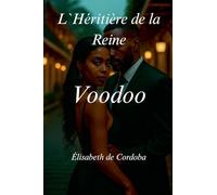 L`Héritière de la Reine Voodoo