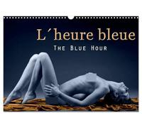 L´heure bleue - The Blue Hour (Wall Calendar 2026 DIN A3 landscape), CALVENDO 12 Month Wall Calendar: The Blue Hour