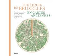 L' histoire de Bruxelles en cartes anciennes