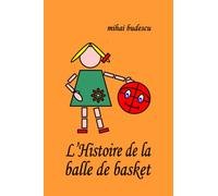 L’Histoire de la balle de basket