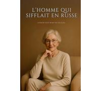 L’homme qui sifflait en russe