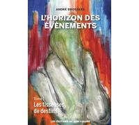 L’HORIZON DES ÉVÈNEMENTS Les Tisseuses de destins