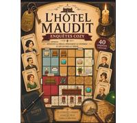 L’Hôtel Maudit - Enquêtes Cozy