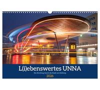 L(i)ebenswertes UNNA (Wandkalender 2026 DIN A3 quer), CALVENDO Monatskalender: Ein Streifzug durch die Stadt am Hellweg.