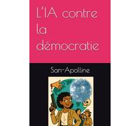 L’IA contre la démocratie