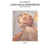 L' idea della Chartreuse. Saggi stendhaliani