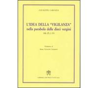 L' idea della «vigilanza» nella parabola delle dieci vergini (Mt 25,1-13)