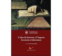 L' idea di nazione e l'impero fra storia e letteratura