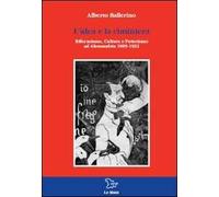 L' idea e la ciminiera. Riformismo, cultura e futurismo ad Alessandria 1899-1922