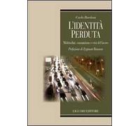L' identità perduta. Moltitudini, consumismo e crisi del lavoro