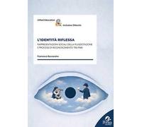 L’identità riflessa. Rappresentazioni sociali della plusdotazione e processi di riconoscimento tra pari