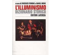 L' illuminismo. Dizionario storico