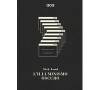L' Illuminismo Oscuro Nick Land Ed GOG Italiano Libro Nuovo CCRU