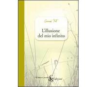 L' illusione del mio infinito