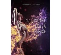 L' illusione della fenice