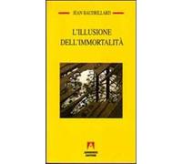 L' illusione dell'immortalità