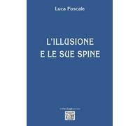 L' illusione e le sue spine