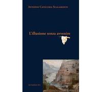 L' illusione senza avvenire