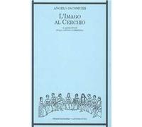 L' imago al cerchio e altri studi sulla Divina Commedia