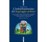 L' imbarbarimento del linguaggio politico