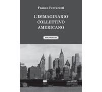 L'immaginario collettivo americano