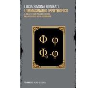 L' immaginario ipertrofico. Il fallo e i suoi possibili destini nella psicosi e nella perversione