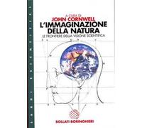 L' immaginazione della natura. Le frontiere della visione scientifica