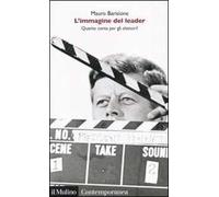 L' immagine del leader. Quanto conta per gli elettori?