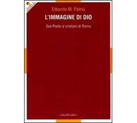 L' immagine di Dio. San Paolo ai cristiani di Roma