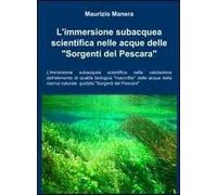 L' immersione subacquea scientifica nelle acque delle «sorgenti del Pescara»