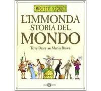 L' immonda storia del mondo. Ediz. illustrata