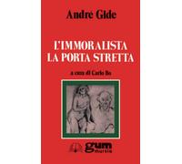 L’immoralista. La porta stretta