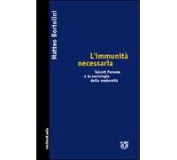 L' immunità necessaria. Talcott Parsons e la sociologia della modernità
