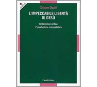L' impeccabile libertà di Gesù. Recensione critica d'una lezione manualistica