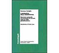 L' imperativo della competitività. Sicurezza nazionale ed economia di mercato nell'era della globalizzazione