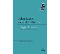 L' impero del trauma. Nascita della condizione di vittima