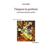 L' impero in periferia. Note di teoria, letteratura e politica