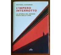L’impero interrotto. La storia del mondo vista dalla Cina - UTET - 2021