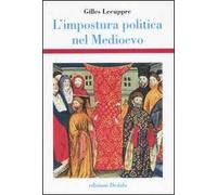 L' impostura politica nel Medioevo