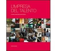 L' impresa del talento. I territori creativi delle aziende italiane