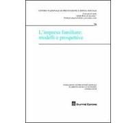 L' impresa familiare. Modelli e prospettive. Atti del Convegno di studio (Courmayeur, 30 settembre-1 ottobre 2011)